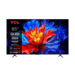 Tv QLed 85'' TCL 85P89K 4K Ultra HD 3840x2160p/Smart TV/Google/Classe F/Metallico [85P89K]